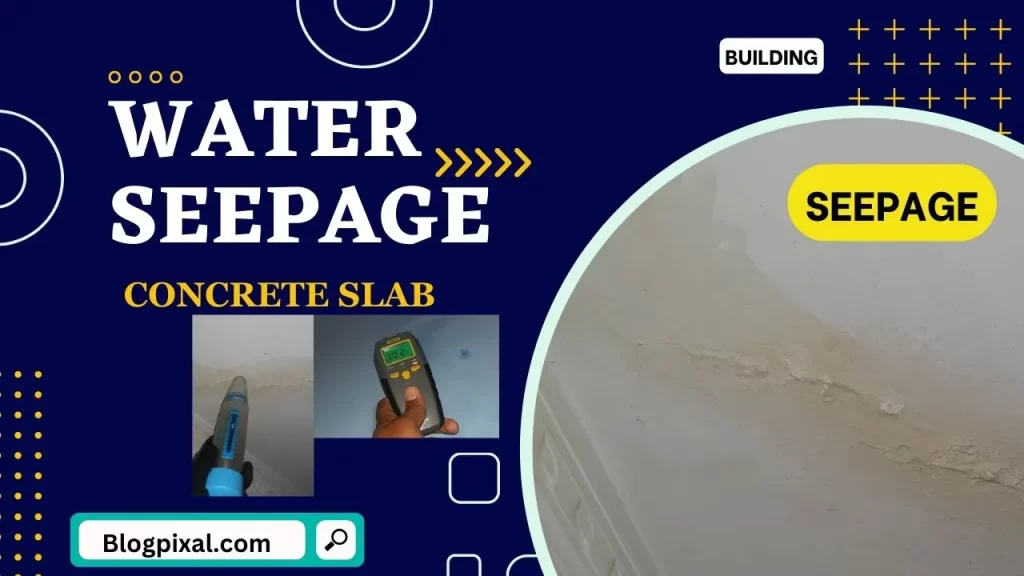 What is the Best way to Prevent Water Seepage from Concrete Slab in