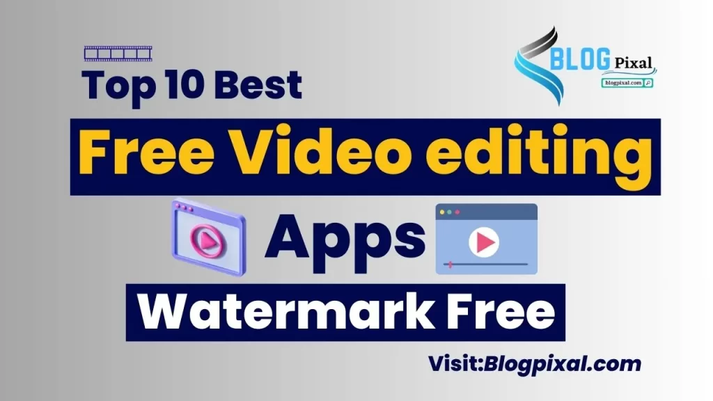 Top 10 Best Android Video Editing Apps Without Watermark in 2023 » Blog