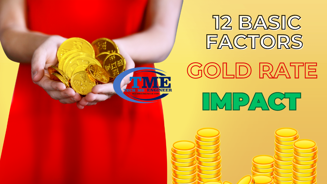 basic factors that impact gold rates